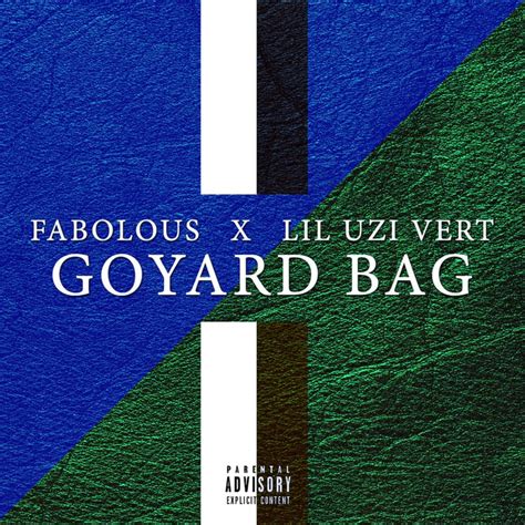 goyard bag lyrics lil uzi|fabolous goyard bag lyrics.